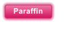 Paraffin
